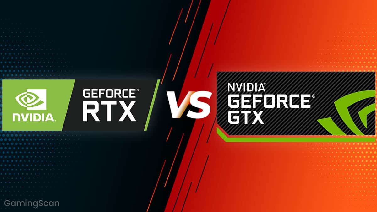 NVIDIA RTX vs GTX