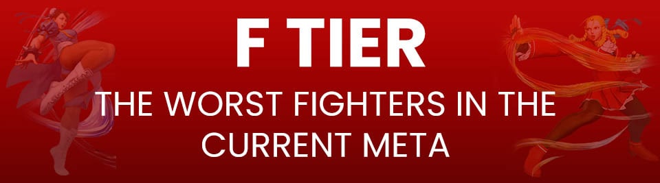 Street Fighter V Tier List F Tier